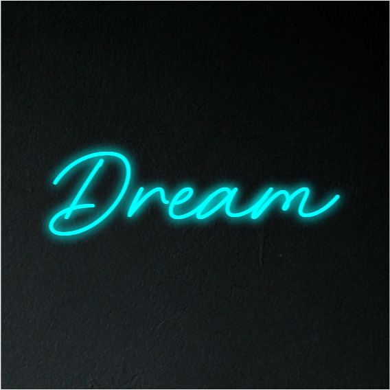 Dream Neon Sign