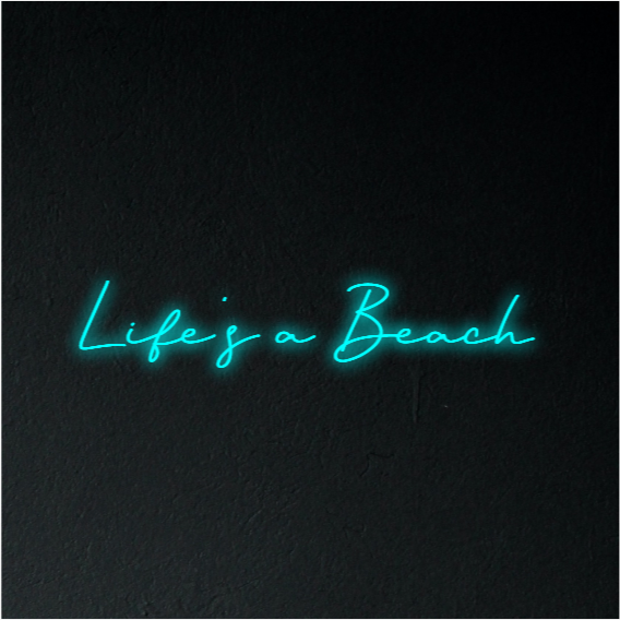 Life's a Beach Neon Sign