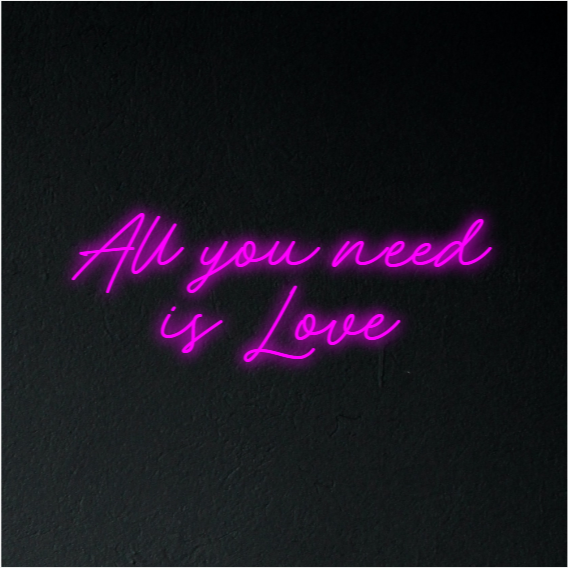 All You Need Is Love Neon Sign